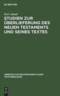 Image for Studien Zur Uberlieferung Des Neuen Testaments Und Seines Textes