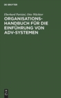 Image for Organisations-Handbuch f?r die Einf?hrung von ADV-Systemen
