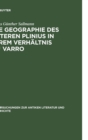 Image for Die Geographie Des Alteren Plinius in Ihrem Verhaltnis Zu Varro : Versuch Einer Quellenanalyse
