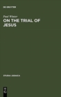 Image for On the Trial of Jesus