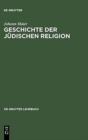 Image for Geschichte der judischen Religion