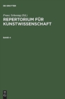 Image for Repertorium f?r Kunstwissenschaft, Band 4, Repertorium f?r Kunstwissenschaft Band 4