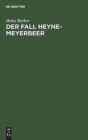 Image for Der Fall Heyne-Meyerbeer