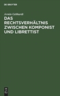 Image for Das Rechtsverhaltnis zwischen Komponist und Librettist
