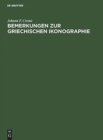 Image for Bemerkungen Zur Griechischen Ikonographie