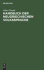 Image for Handbuch der neugriechischen Volkssprache