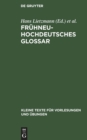 Image for Fr?hneuhochdeutsches Glossar