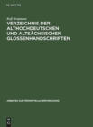 Image for Verzeichnis der althochdeutschen und alts?chsischen Glossenhandschriften