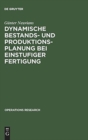 Image for Dynamische Bestands- und Produktionsplanung bei einstufiger Fertigung