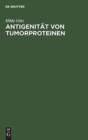 Image for Antigenit?t von Tumorproteinen