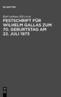 Image for Festschrift F?r Wilhelm Gallas Zum 70. Geburtstag Am 22. Juli 1973
