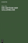 Image for Die Gefaße der Gallenblase