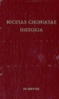 Image for Nicetae Choniatae Historia : Pars Prior: Praefationem et textum continens. Pars Altera: Indices continens