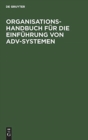 Image for Organisations-Handbuch f?r die Einf?hrung von ADV-Systemen