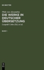 Image for Philo von Alexandria : Die Werke in deutscher Ubersetzung. Band 1