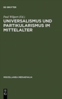 Image for Universalismus und Partikularismus im Mittelalter