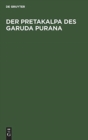 Image for Der Pretakalpa des Garuda Purana