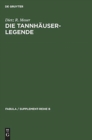 Image for Die Tannhauser-Legende : Eine Studie uber Intentionalitat und Rezeption katechetischer Volkserzahlungen zum Busssakrament