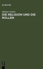 Image for Die Religion Und Die Rollen