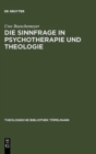 Image for Die Sinnfrage in Psychotherapie und Theologie