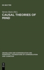 Image for Causal Theories of Mind : Action, Knowledge, Memory, Perception and Reference