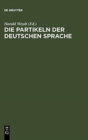 Image for Die Partikeln der deutschen Sprache