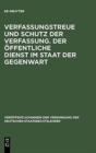 Image for Verfassungstreue Und Schutz Der Verfassung. Der Offentliche Dienst Im Staat Der Gegenwart