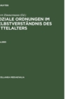 Image for Soziale Ordnungen Im Selbstverstandnis Des Mittelalters. 2. Halbbd