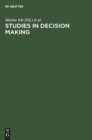 Image for Studies in Decision Making : Social Psychological and Socio-Economic Analyses