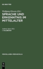Image for Sprache und Erkenntnis im Mittelalter. 1. Halbbd