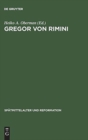 Image for Gregor von Rimini : Werk und Wirkung bis zur Reformation