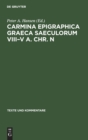 Image for Carmina Epigraphica Graeca Saeculorum VIII–V a. Chr. n
