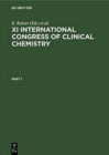 Image for XI International Congress of Clinical Chemistry : Proceedings, Vienna, Austria, August 30-September 5, 1981