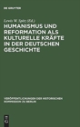 Image for Humanismus und Reformation als kulturelle Kr?fte in der deutschen Geschichte