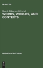 Image for Words, Worlds, and Contexts : New Approaches in Word Semantics