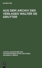Image for Aus dem Archiv des Verlages Walter de Gruyter