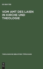 Image for Vom Amt des Laien in Kirche und Theologie