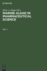 Image for Marine Algae in Pharmaceutical Science. Vol. 2
