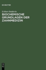 Image for Biochemische Grundlagen der Zahnmedizin