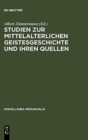 Image for Studien Zur Mittelalterlichen Geistesgeschichte Und Ihren Quellen