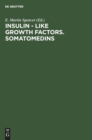 Image for Insulin - Like Growth Factors. Somatomedins