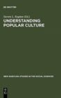 Image for Understanding Popular Culture : Europe from the Middle Ages to the Nineteenth Century
