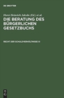 Image for Die Beratung des Burgerlichen Gesetzbuchs, Recht der Schuldverhaltnisse III