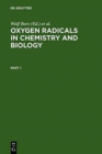 Image for Oxygen Radicals in Chemistry and Biology : Proceedings, 3. Internat. Conference, Neuherberg, Federal Republic of Germany, July 10-15, 1983