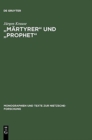 Image for &quot;M?rtyrer&quot; und &quot;Prophet&quot;