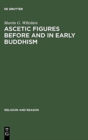 Image for Ascetic Figures before and in Early Buddhism