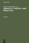 Image for Semiotic Theory and Practice, Volume 1+2
