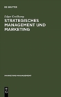 Image for Strategisches Management und Marketing
