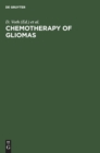 Image for Chemotherapy of gliomas : Basic research, experiences and results