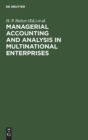 Image for Managerial Accounting and Analysis in Multinational Enterprises